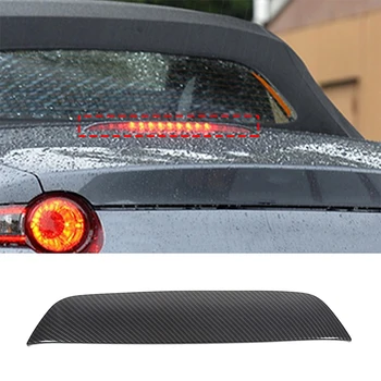 За Mazda MX-5 ND 2016-2023 ABS Въглеродни Влакна Автомобили Висок Спирачен Фенер Декоративна Рамка Стикер на Кутията Автомобилни Аксесоари (версия softtop)