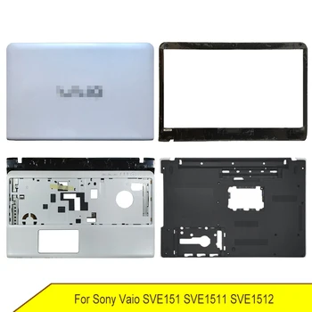 Нов Долния Калъф За Sony Vaio SVE151 SVE1511 SVE1512 SVE151G11M SVE151D12T LCD дисплей За Лаптоп Делото Предната Рамка Фокусът за ръце A B C D